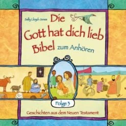 Die Gott Hat Dich Lieb-Bibel Zum Anhören: Geschichten Aus Dem Neuen Testament, 1 Audio-CD
