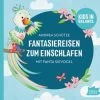 Kids In Balance. Fantasiereisen Zum Einschlafen Mit Fanta Sievogel, Audio-CD