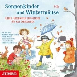 Sonnenkinder Und Wintermäuse. Lieder, Geschichten Und Gedichte Für Alle Jahreszeiten, 2 Audio-CD