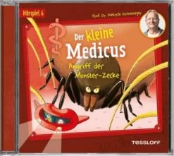 Der Kleine Medicus. Hörspiel 6: Angriff Der Monster-Zecke, Audio-CD