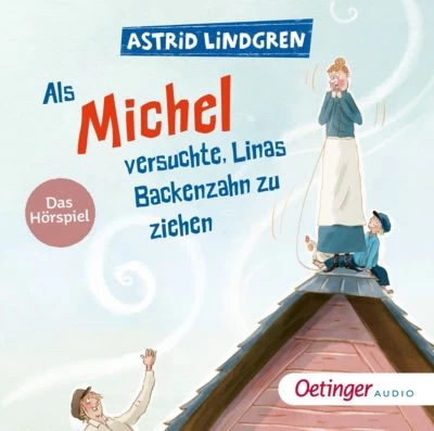 Oetinger Verlag Michel 5 Als Michel Versuchte, Linas Backenzahn Zu Ziehen