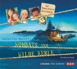 Die Karlsson-Kinder: Wombats Und Wilde Kerle, 2 Audio-CDs, Teil 2