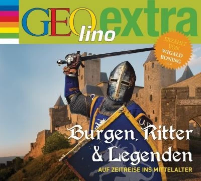 Burgen, Ritter Und Legenden - Auf Zeitreise Ins Mittelalter, 1 Audio-CD