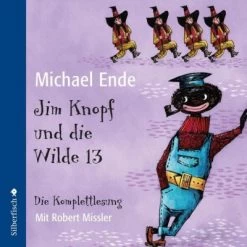 Jim Knopf Und Die Wilde 13 - Die Komplettlesung, 6 Audio-CDs