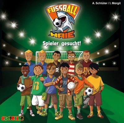 Fußball-Haie: Spieler Gesucht! 1 Audio-CD