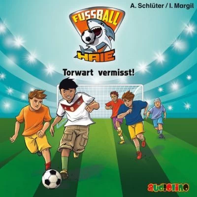 FuĂball-Haie: Torwart Vermisst!, 1 Audio-CD